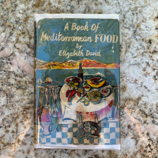 A Book of Mediterranean Food by Elizabeth David