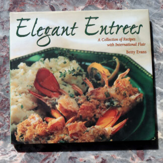 Elegant Entrees: A Collection of Recipes with International Flair
